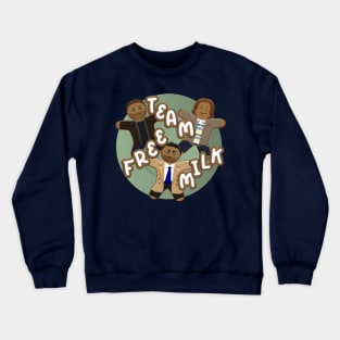 Team Free Milk Crewneck Sweatshirt